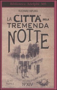 Citta`_Della_Tremenda_Notte_-Kipling_Rudyard
